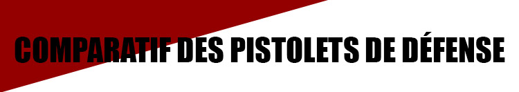 étude des pistolets de défense étude des pistolets de défense